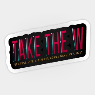 "Take the W!" from PIPPIN Sticker